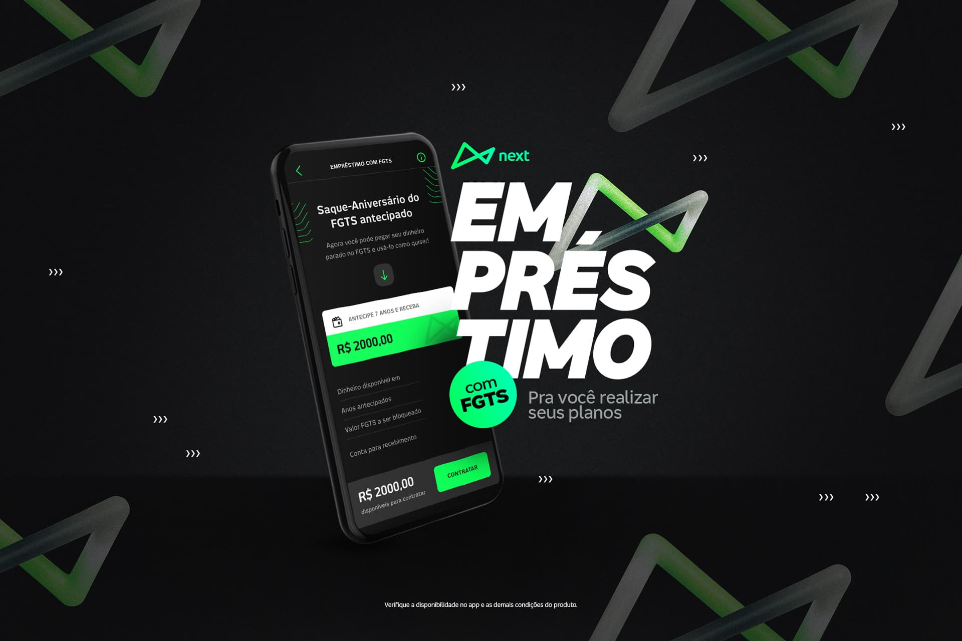 A imagem mostra um celular, com o app do next aberto, na área de empréstimos, ao lado está escrito grande "Empréstimo com FGTS, para você realizar seus planos".