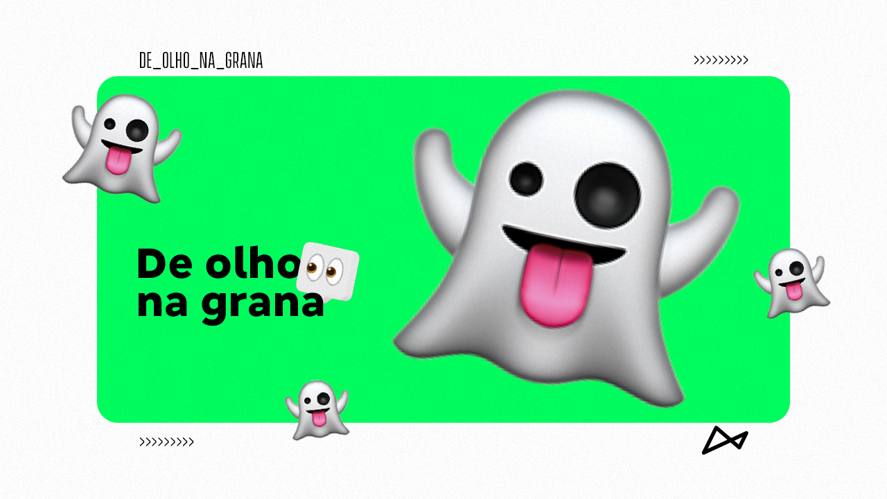 Na imagem vemos um emoji de fantasma com um fundo verde e um texto escrito "de olho na grana" com um emoji de olhos ao lado.